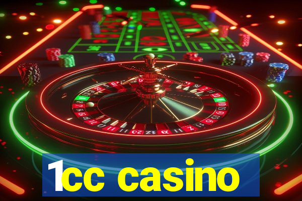 1cc casino